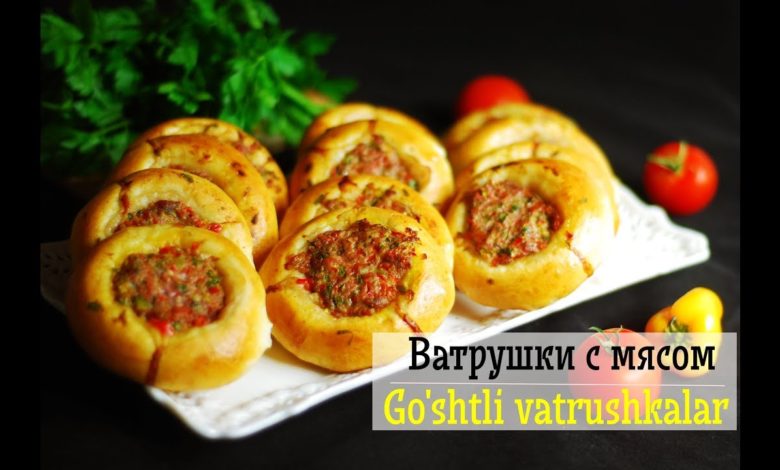 ВАТРУШКИ с мясом/Go'shtli VATRUSHKAlar ВАТРУШКИ с мясом/Go'shtli VATRUSHKAlar
