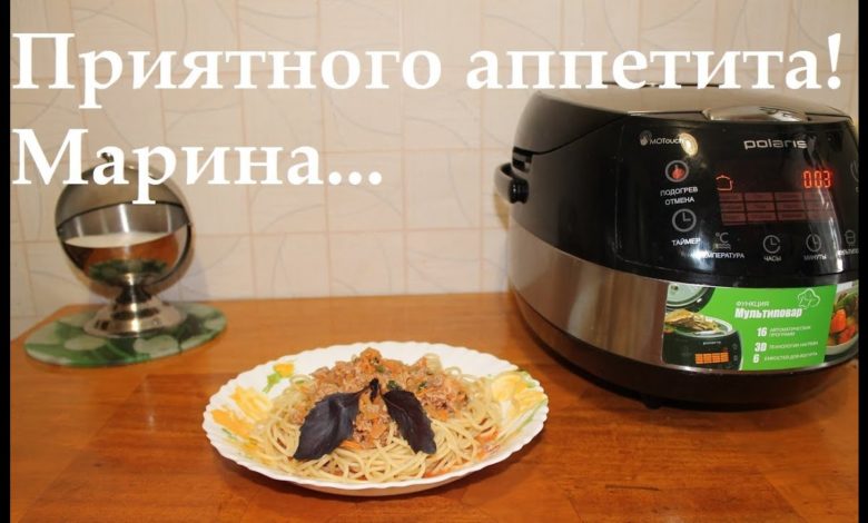 ВКУСНЫЕ СПАГЕТТИ С СОУСОМ БОЛОНЬЕЗЕ В МУЛЬТИВАРКЕ, КАК ПРИГОТОВИТЬ СПАГЕТТИ С СОУСОМ БОЛОНЬЕЗЕ